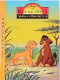 Cover: K&ouml;nig der L&ouml;wen 2 - Simbas K&ouml;nigreich - Schneiderbuch