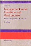Cover: Management in der Hotellerie und Gastronomie - Oldenbourg Wissenschaftsverlag