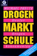 Cover: Drogenmarkt Schule - Goldmann