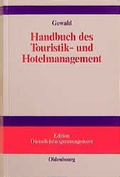 Cover: Handbuch des Touristik- und Hotelmanagement - Oldenbourg Wissenschaftsverlag