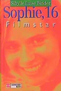 Cover: Sophie, 16, Filmstar - Schneiderbuch