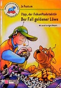 Cover: Zipp, der Zukunftsdetektiv - Der Fall goldener L&ouml;we - Schneiderbuch