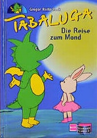 Enlarge image Cover: Tabaluga / Die Reise zum Mond - Schneiderbuch