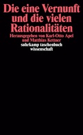 Cover: Die eine Vernunft und die vielen Rationalit&auml;ten - Suhrkamp