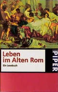 Cover: Leben im alten Rom - Piper
