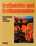 Cover: Erstbeichte und Erstkommunion - Verlag Herder