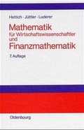 Cover: Mathematik f&uuml;r Wirtschaftswissenschaftler und Finanzmathematik - Oldenbourg Wissenschaftsverlag