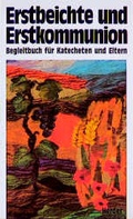 Cover: Erstbeichte und Erstkommunion - Verlag Herder