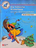 Cover: Die fr&ouml;hliche Winterhexe und andere Weihnachtsgeschichten - Schneiderbuch