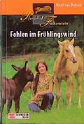 Cover: Pferdehof Falkenstein / Fohlen im Fr&uuml;hlingswind - Schneiderbuch