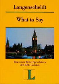 Enlarge image Cover: What to Say / What to Say - Langenscheidt