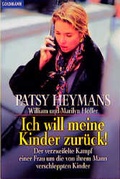Cover: Ich will meine Kinder zur&uuml;ck! - Goldmann