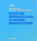 Cover: Daten und Informationen zu Wasserinhaltsstoffen - Oldenbourg Wissenschaftsverlag