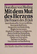 Cover: Mit dem Mut des Herzens - Goldmann