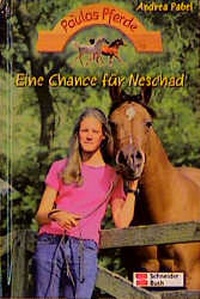 Enlarge image Cover: Paulas Pferde / Eine Chance für Neschad - Schneiderbuch