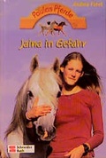 Cover: Paulas Pferde / Jaina in Gefahr - Schneiderbuch