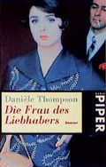 Cover: Die Frau des Liebhabers - Piper