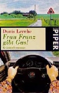 Cover: Frau Franz gibt Gas! - Piper
