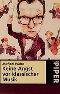 Cover: Keine Angst vor klassischer Musik - Piper