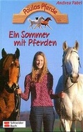 Cover: Paulas Pferde / Ein Sommer mit Pferden - Schneiderbuch