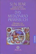 Cover: Das Medizinrad-Praxisbuch - Goldmann