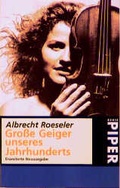 Cover: Grosse Geiger unseres Jahrhunderts - Piper