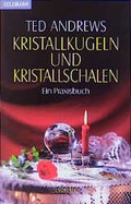 Cover: Kristallkugeln und Kristallschalen - Goldmann