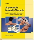 Cover: Angewandte Manuelle Therapie / Halswirbels&auml;ule - Kiefergelenk - Schulter - Ellbogen - Hand - Urban & Fischer