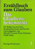 Cover: Erz&auml;hlbuch zum Glauben / Das Glaubensbekenntnis - Patmos
