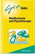 Cover: Physiotherapie-Lightfaden Medikamente und Physiotherapie - Urban & Fischer