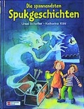 Cover: Die spannendsten Spukgeschichten - Schneiderbuch