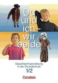 Cover: Du und ich - wir beide / 1./2. Schuljahr - Sch&uuml;lermaterial - Cornelsen Verlag GmbH
