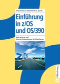 Cover: Einf&uuml;hrung in z/OS und OS/390 - Oldenbourg Wissenschaftsverlag