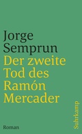 Cover: Der zweite Tod des Ram&oacute;n Mercader - Suhrkamp