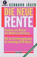 Cover: Die neue Rente - Goldmann