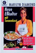 Cover: Neue Esskultur mit Sonnenkost - Goldmann