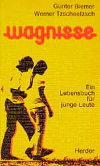 Enlarge image Cover: Wagnisse - Verlag Herder