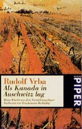 Cover: Als Kanada in Auschwitz lag - Piper