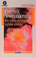 Cover: Erlebnis Aromatherapie - Goldmann