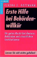 Cover: Erste Hilfe bei Beh&ouml;rdenwillk&uuml;r - Goldmann