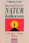 Cover: Das grosse Buch der Naturheilweisen - Goldmann