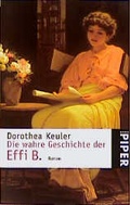 Cover: Die wahre Geschichte der Effi B. - Piper