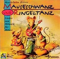 Cover: Mauseschwanz und Ringeltanz - Patmos