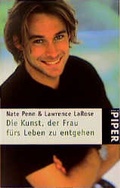 Cover: Die Kunst, der Frau f&uuml;rs Leben zu entgehen - Piper