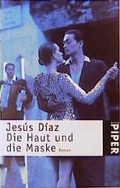 Cover: Die Haut und die Maske - Piper