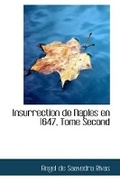 Cover: Insurrection de Naples En 1647, Tome Second - BiblioLife