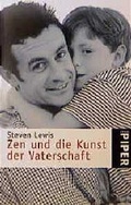 Cover: Zen und die Kunst der Vaterschaft - Piper