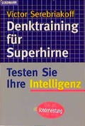 Cover: Denktraining f&uuml;r Superhirne - Goldmann
