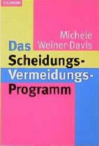 Enlarge image Cover: Das Scheidungs-Vermeidungs-Programm - Goldmann