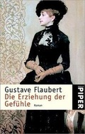 Cover: Die Erziehung der Gef&uuml;hle - Piper